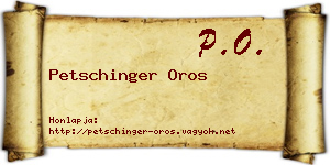 Petschinger Oros névjegykártya